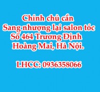 Chính chủ cần sang nhượng lại salon tóc số 464 Trương Định, Hoàng Mai, Hà Nội. 8012569