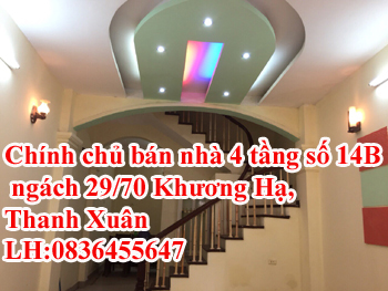 Chính chủ bán nhà 4 tầng số 14B ngách 29/70 Khương Hạ, Thanh Xuân,HN 9648991