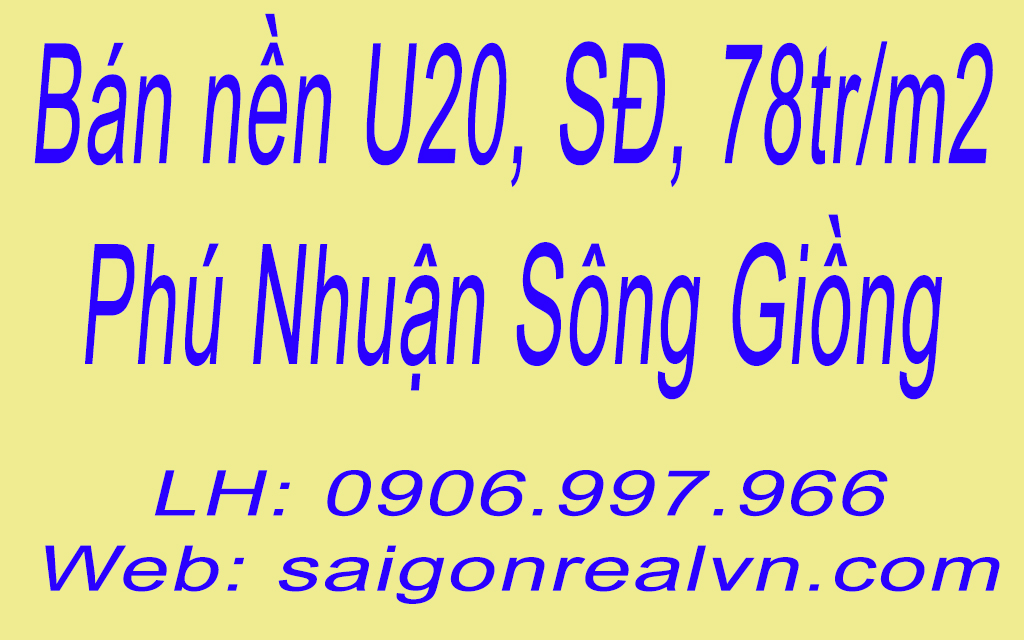 Bán nền U20 Phú Nhuận Sông Giồng 144m2 trục đường thông SĐ 79tr/m2. LH:0906997966 10456565
