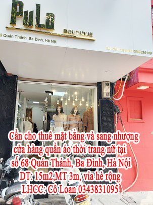 Cần cho thuê mặt bằng và sang nhượng cửa hàng quần áo thời trang nữ tại số 68 Quán Thánh, Ba Đình, 10470990