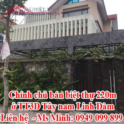 Chính chủ bán biệt thự 220m ở TT3D Tây nam Linh Đàm 10506574