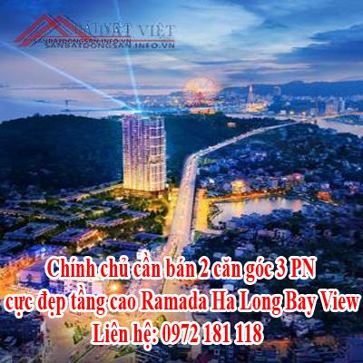 Chính chủ cần bán 2 căn góc 3 PN cực đẹp tầng cao Ramada Ha Long Bay View 10529368
