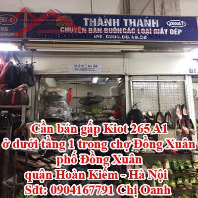 Chính Chủ Cần bán gấp Kiot 265 A1 ở dưới tầng 1 trong chợ Đồng Xuân-phố Đồng Xuân-quận Hoàn Kiếm- 10562300