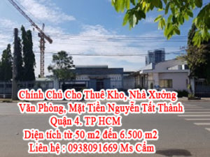 Chính Chủ Cho Thuê Kho, Nhà Xưởng, Văn Phòng, Mặt Tiền Nguyễn Tất Thành - Quận 4. TP HCM 10576358