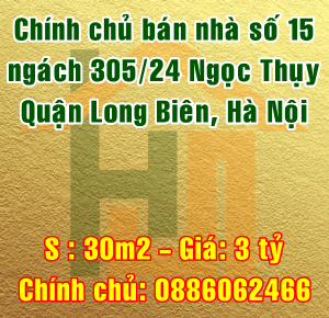 Bán nhà số 15 ngách 305/24 Ngọc Thụy, Quận Long Biên, Hà Nội 10591947