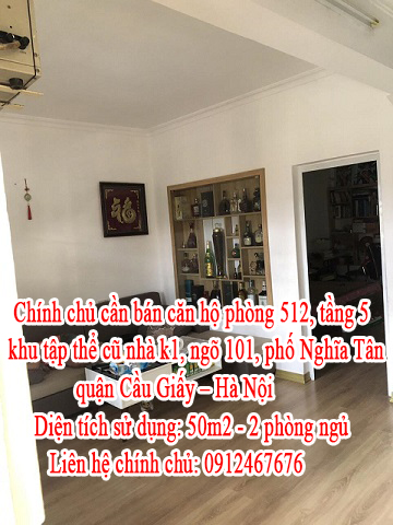Chính chủ cần bán căn hộ phòng 512, tầng 5, khu tập thể cũ nhà k1, ngõ 101, phố Nghĩa Tân, quận 10698629