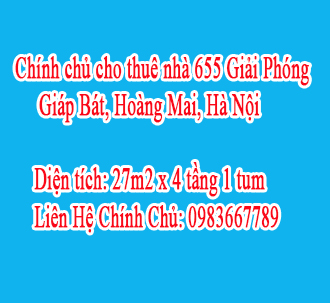 Chính chủ cho thuê nhà 655 Giải Phóng ,Giáp Bát, Hoàng Mai, Hà Nội. 10825932