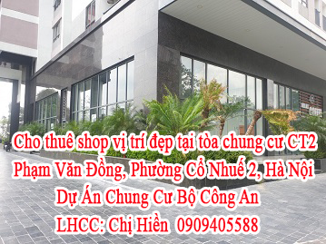 Cho thuê shop vị trí đẹp tại tòa chung cư CT2 Phạm Văn Đồng, Phường Cổ Nhuế 2, Hà Nội. Dự Án Chung 10882934