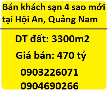 Bán khách sạn 4 sao mới tại Hội An, Quảng Nam, 0904690266
 11087822