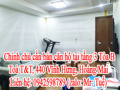 Chính chủ cần bán căn hộ tại Toà T&T, 440 Vĩnh Hưng, Hoàng Mai,Hà Nội - Tòa B tầng 3. 11206096