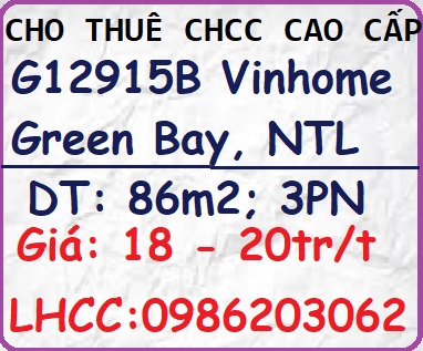 Cho thuê CHCC cao cấp G12915B KĐT Vinhomes Green Bay Mễ Trì, 18tr, 0986203062
 11226193