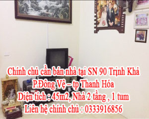 Chính chủ cần bán nhà tại SN 90 Trịnh Khả - P.Đông Vệ - tp Thanh Hóa . 11275728