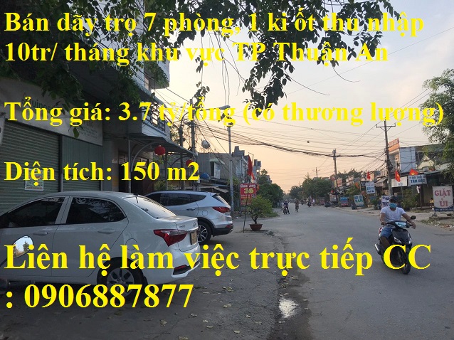 Bán dãy trọ 7 phòng, 1 ki ốt thu nhập 10tr/ tháng khu vực TP Thuận An 11354590
