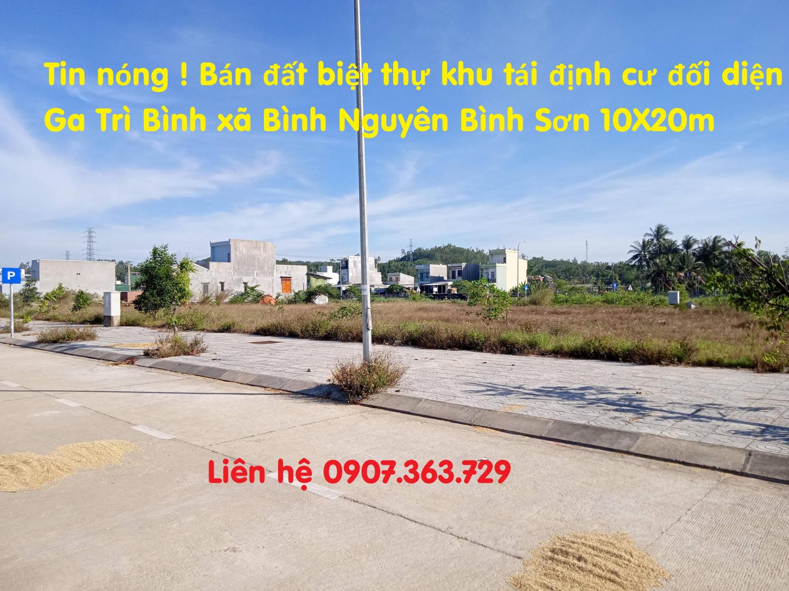 Tin sốc ! Bán đất biệt thự khu tái định cư đối diện Ga Trì Bình xã Bình Nguyên Bình Sơn 10X20m  11584795