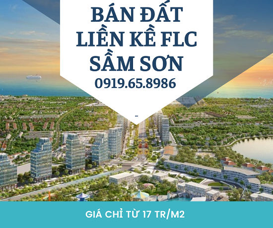 Bán đất nền liền kề FLC Sầm Sơn - Cần tiền mùa dịch bán nhanh. LH 0919.65.8986 11963087