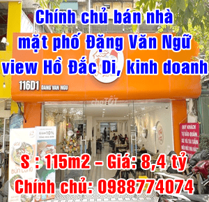 Chính chủ bán nhà mặt phố Đặng Văn Ngữ, Đống Đa, mặt view Hồ Đắc Di 12278591