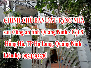 CHÍNH CHỦ BÁN ĐẤT TẶNG NHÀ sau Công an tỉnh Quảng Ninh - Cột 8, phường Hồng Hà, TP Hạ Long, Quảng 12363239