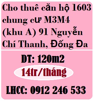 Cho thuê căn hộ 1603 chung cư M3M4 (khu A) 91 Nguyễn Chí Thanh, Đống Đa, 14tr, 0912246533
 12381748