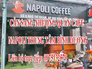 CẦN SANG NHƯỢNG QUÁN CAFE NAPOLI TRUNG TÂM BÌNH DƯƠNG 12526808