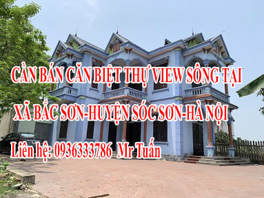 CẦN BÁN CĂN BIỆT THỰ VIEW SÔNG TẠI XÃ BẮC SƠN - HUYỆN SÓC SƠN - HÀ NỘI 12554019