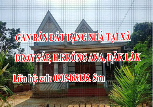 CHÍNH CHỦ CẦN BÁN ĐẤT TẶNG NHÀ TẠI XÃ DRAY SÁP, H.KRÔNG ANA, ĐĂK LĂK 12578849