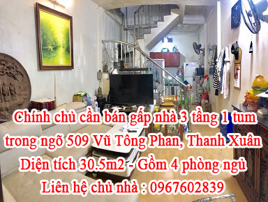 Chính chủ cần bán gấp nhà 3 tầng 1 tum trong ngõ 509 Vũ Tông Phan, quận Thanh Xuân. 12596430