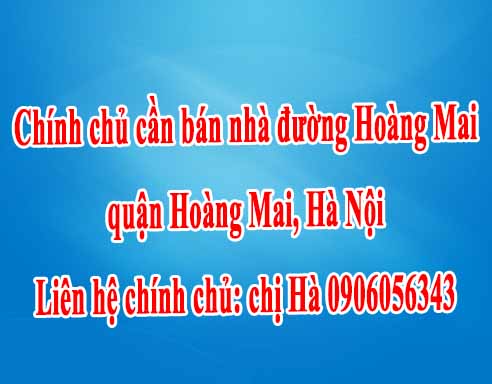 Chính chủ cần bán nhà đường Hoàng Mai, quận Hoàng Mai, Hà Nội 13632348