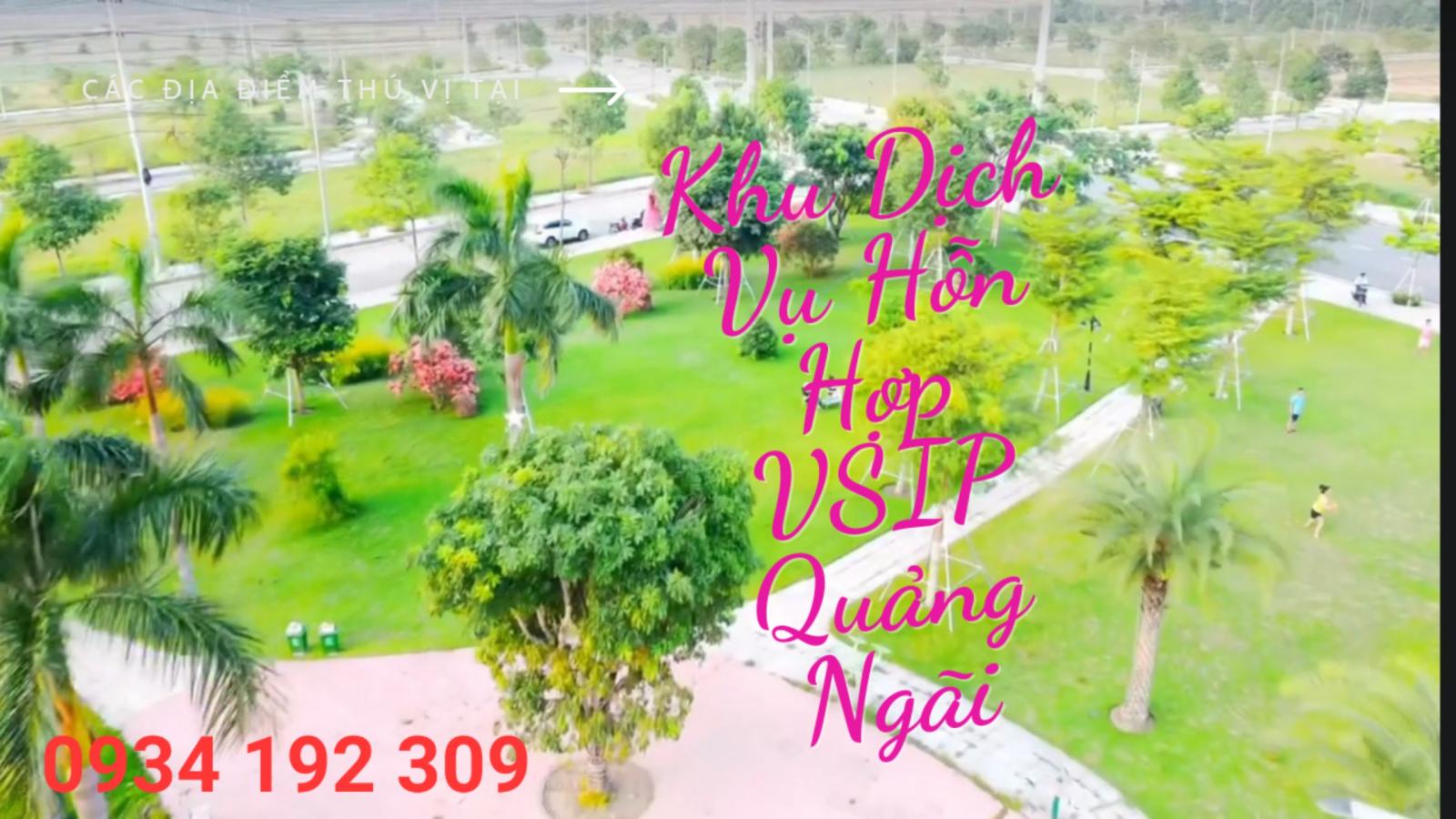 ☀️ Khu DỊCH VỤ HỖN HỢP VSIP QUẢNG NGÃI Bán lô đất mặt tiền đường 13973987