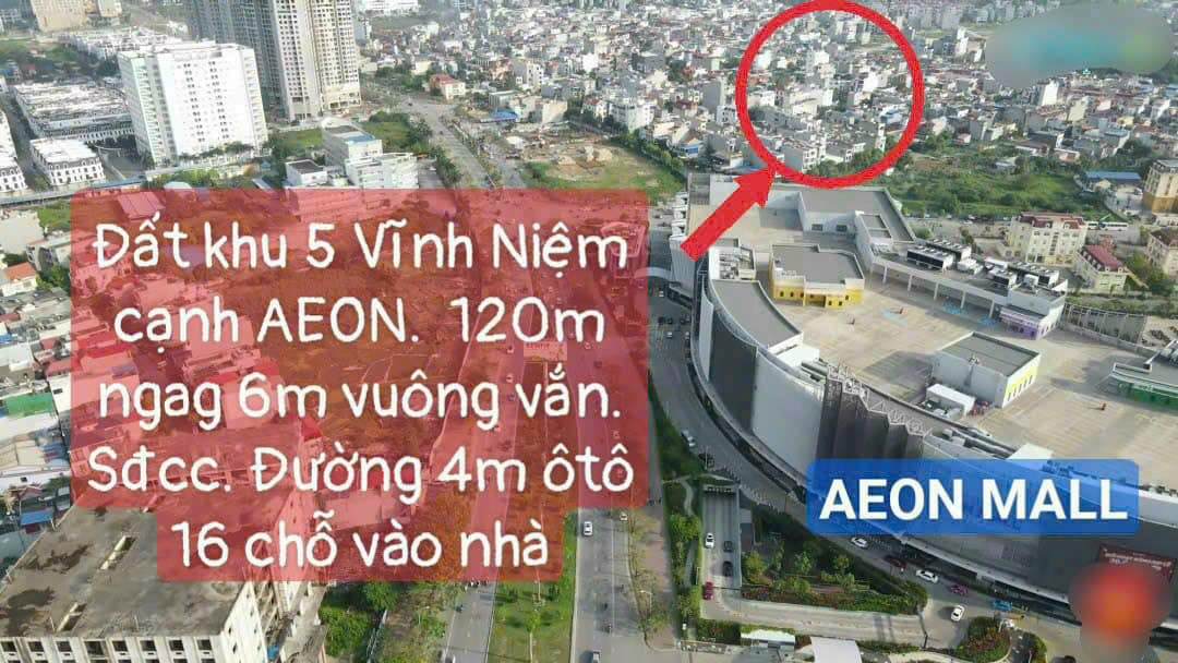 Bán nhanh lô đất 120m khu 5 Vĩnh Niệm cạnh Aeon Mall, ô tô 7 chỗ đỗ cửa 14106252
