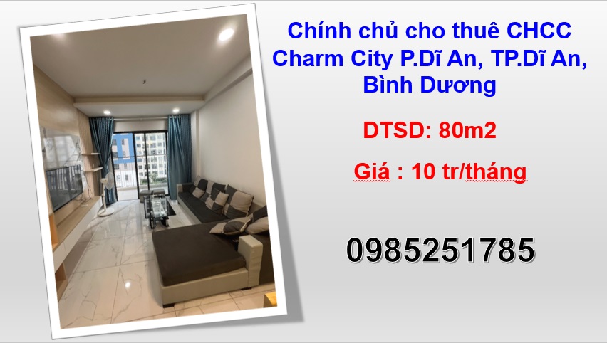 ⭐Chính chủ cho thuê CHCC Charm City P.Dĩ An, TP.Dĩ An, Bình Dương; 10tr/th; 0985251785
 14194751