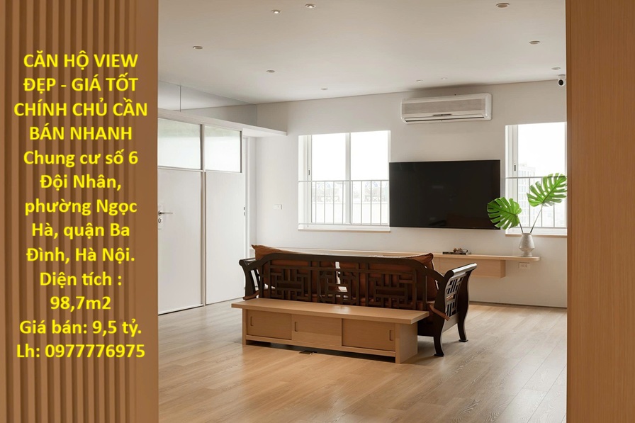 CĂN HỘ VIEW ĐẸP - GIÁ TỐT CHÍNH CHỦ CẦN BÁN NHANH CĂN HỘ tại quận Ba Đình, TP Hà Nội 15976018