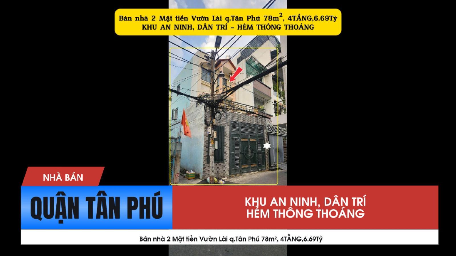 Bán nhà 2 Mặt tiền Vườn Lài q.Tân Phú 78m², 4TẦNG,6.69Tỷ - KHU DÂN TRÍ, AN NINH 15976279
