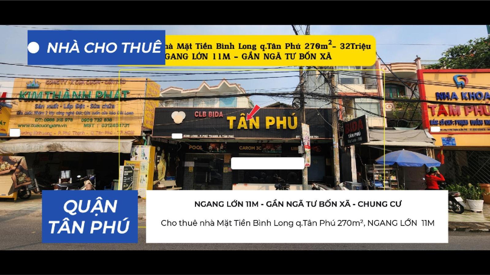 Cho thuê nhà Mặt Tiền Bình Long q.Tân Phú 270m²,NGANG 11M- 32Triệu 15976666
