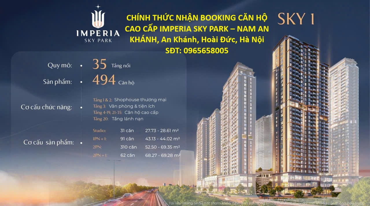 CHÍNH THỨC NHẬN BOOKING CĂN HỘ CAO CẤP IMPERIA SKY PARK – NAM AN KHÁNH, An Khánh, Hoài Đức, Hà Nội 15977942
