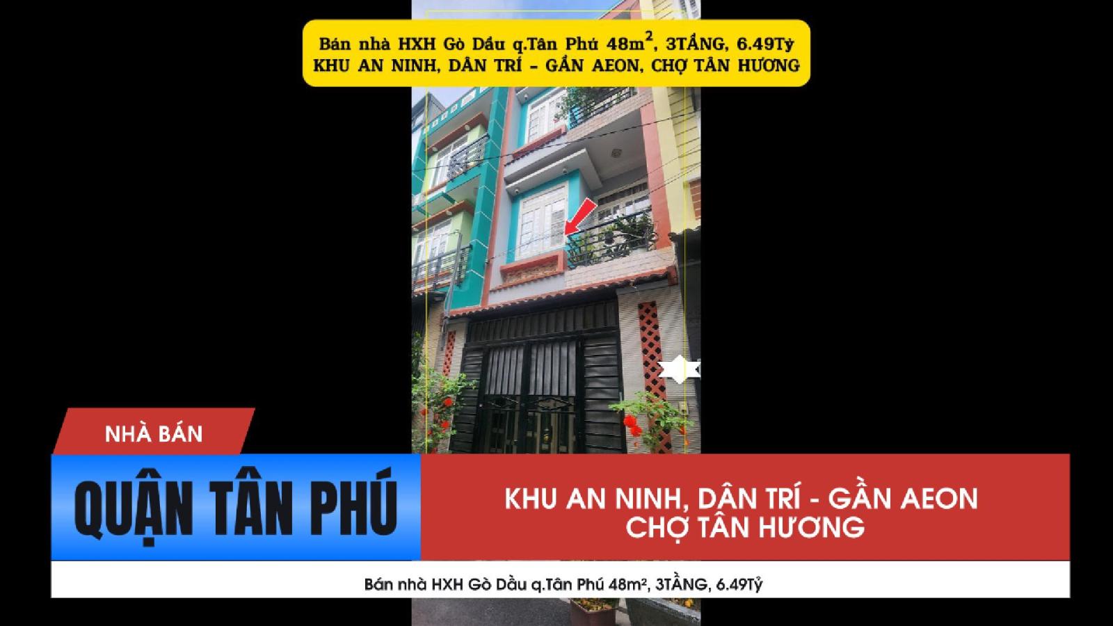 Bán nhà HXH Gò Dầu q.Tân Phú 48m², 3TẦNG,6.49Tỷ - GẦN AEON 15980325