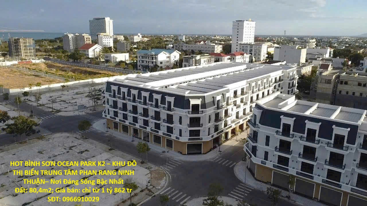 HOT BÌNH SƠN OCEAN PARK K2 – KHU ĐÔ THỊ BIỂN TRUNG TÂM PHAN RANG NINH THUẬN– Nơi Đang Sống Bậc Nhất 15980545