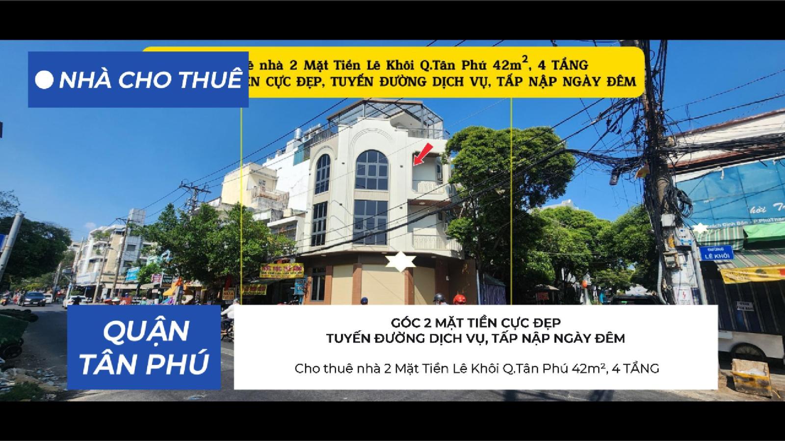 Cho thuê nhà 2 Mặt Tiền Lê Khôi Q.Tân Phú 42m²,4TẦNG, 25Triệu 15988058