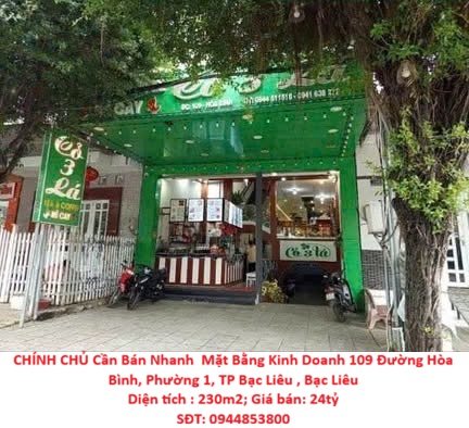 CHÍNH CHỦ Cần Bán Nhanh  Mặt Bằng Kinh Doanh  Đường Hòa Bình, Phường 1, Bạc Liêu Cũ 15988945