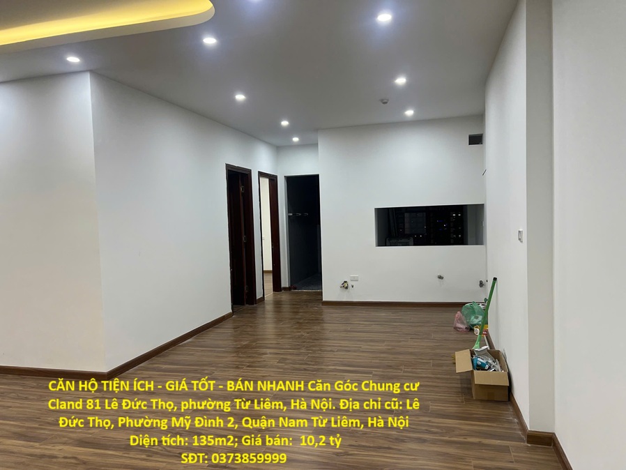 CĂN HỘ TIỆN ÍCH - GIÁ TỐT - BÁN NHANH Căn Góc Chung cư Cland 81 Lê Đức Thọ, phường Từ Liêm, Hà Nội 15990127