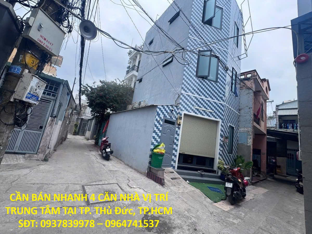 NHÀ ĐẸP - GIÁ ĐẦU TƯ – CẦN BÁN NHANH 4 CĂN NHÀ VỊ TRÍ TRUNG TÂM TẠI TP. THủ Đức, TP.HCM 15997108