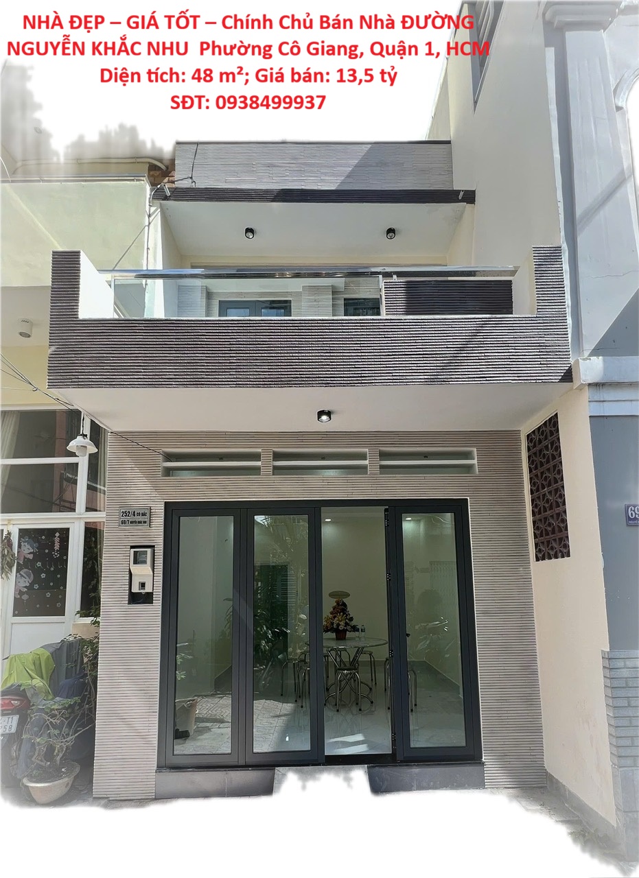NHÀ ĐẸP – GIÁ TỐT – Chính Chủ Bán Nhà ĐƯỜNG NGUYỄN KHẮC NHU  Phường Cô Giang, Quận 1, HCM 15998118