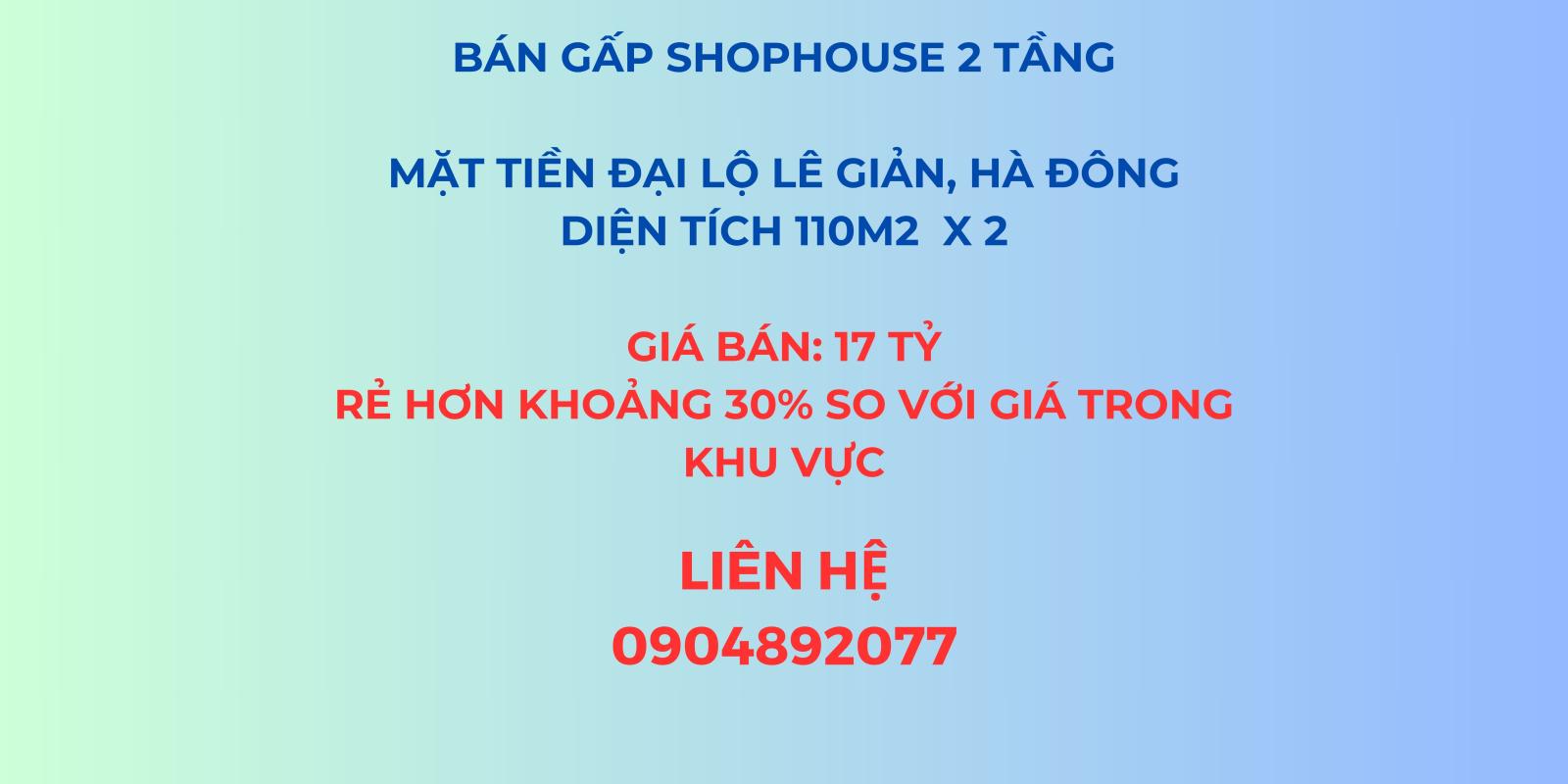 Bán gấp Shophouse 2 tầng, Rẻ hơn khoảng 30% so với giá trong khu vực tại Hà Đông 15999583