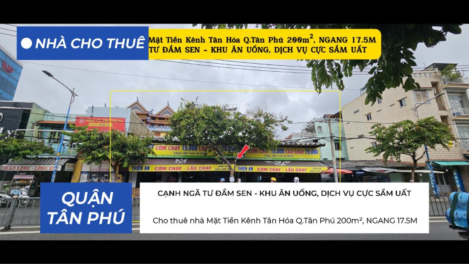 Cho thuê nhà Mặt Tiền Kênh Tân Hóa Q.Tân Phú 200m², NGANG 17.5M - CẠNH NGÃ TƯ ĐẦM SEN 16004422