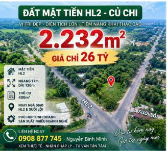 2.232M² ĐẤT MẶT TIỀN HL2- CỦ CHI – NGANG 17M – 400M² THỔ CƯ – GIÁ 26 TỶ 16008358