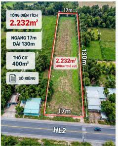 2.232M² ĐẤT MẶT TIỀN HL2- CỦ CHI – NGANG 17M – 400M² THỔ CƯ – GIÁ 26 TỶ 16008358