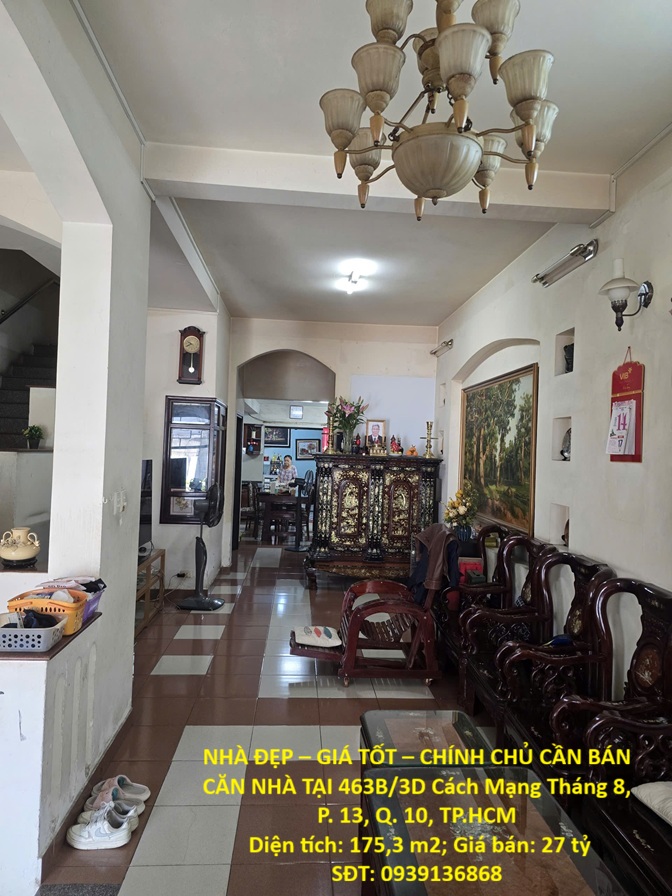 NHÀ ĐẸP – GIÁ TỐT – CHÍNH CHỦ CẦN BÁN CĂN NHÀ TẠI 463B/3D Cách Mạng Tháng 8, P. 13, Q. 10, TP.HCM 16008784