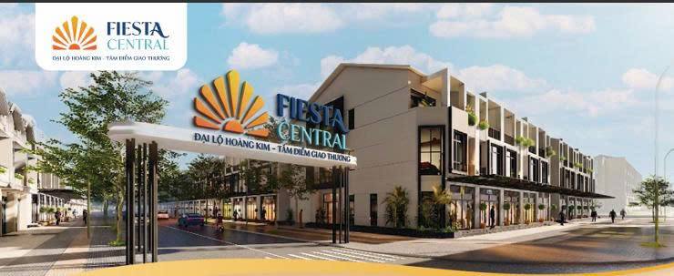 Dự án NHÀ PHỐ 2 MẶT TIỀN FIESTA CENTRAL BÌNG DƯƠNG TÀI SẢN ĐẦU TƯ GIA TĂNG TÀI SÀN 0987663865 16009298