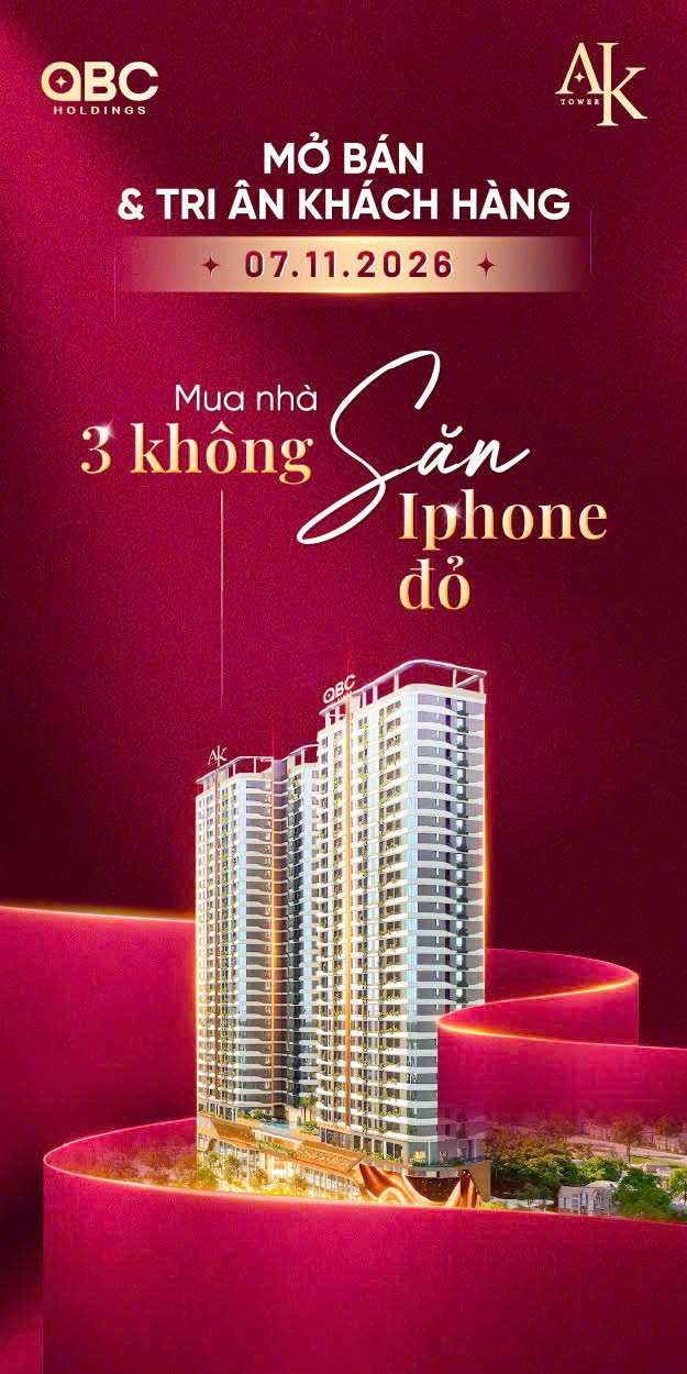 MUA AK TOWER ĐÚNG THỜI ĐIỂM – RINH IPHONE ĐỎ, ĐÓN TÀI LỘC: 39,8 triệu/m2 16021402