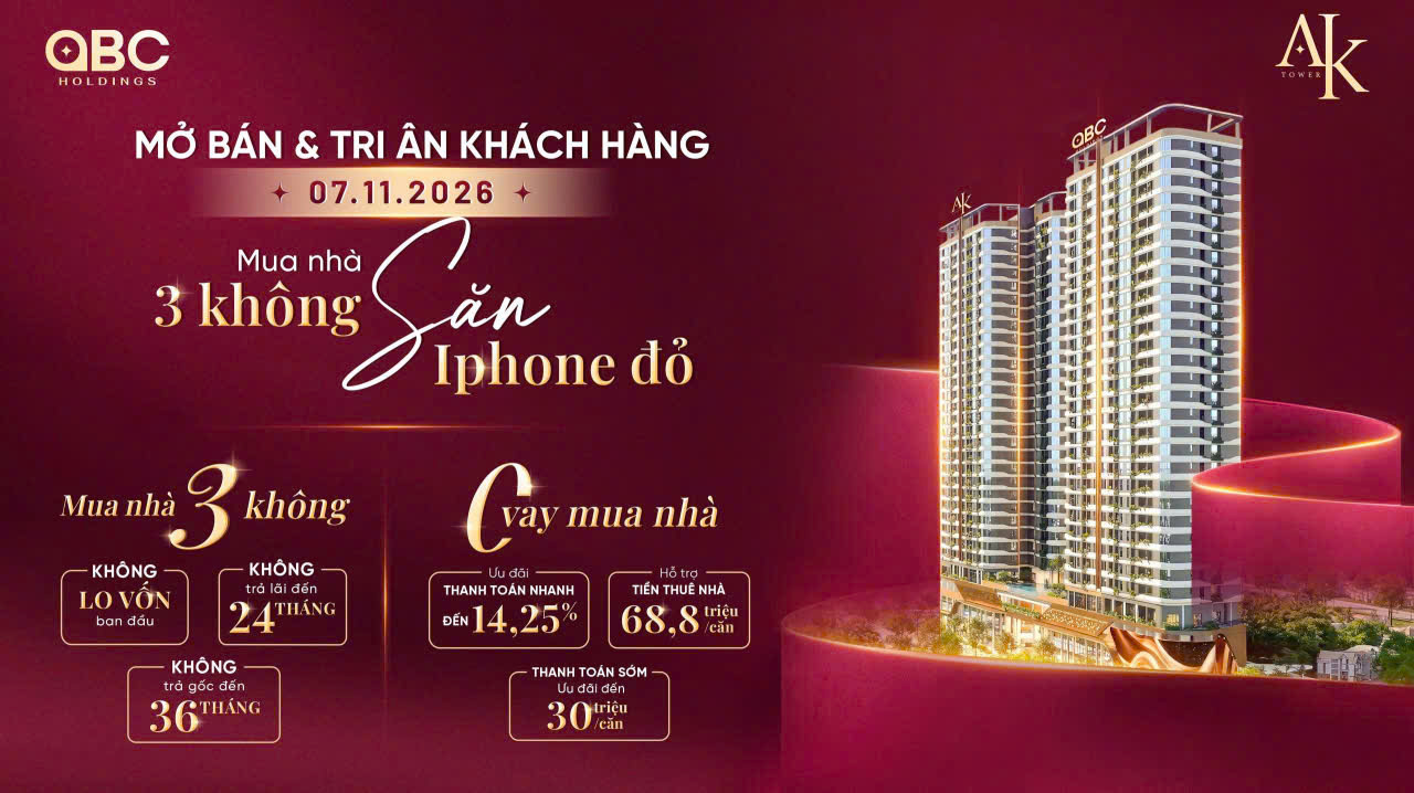 MUA AK TOWER ĐÚNG THỜI ĐIỂM – RINH IPHONE ĐỎ, ĐÓN TÀI LỘC: 39,8 triệu/m2 16021402