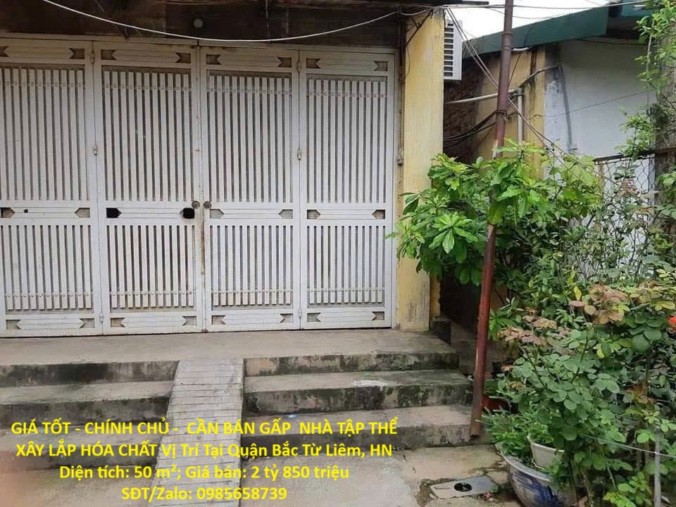 GIÁ TỐT - CHÍNH CHỦ -  CẦN BÁN GẤP  NHÀ TẬP THỂ XÂY LẮP HÓA CHẤT Vị Trí Tại Quận Bắc Từ Liêm, HN 16024231